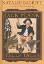 Jack Plank Tells Tales - Natalie Babbitt