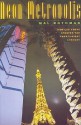 Neon Metropolis: How Las Vegas Started the Twenty-First Century - Hal Rothman