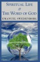 Spiritual Life & the Word of God - Emanuel Swedenborg