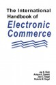 The International Handbook Of Electronic Commerce - Jae K. Shim, Anique A. Qureshi, Joel G. Siegel, Roberta M. Siegel