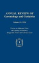 Annual Review of Gerontology and Geriatrics, Volume 16, 1996: Focus on Managed Care and Quality Assurance, Integrated Acute and Chronic Care - Robert Newcomer, M. Powell Lawton, Anne Wilkinson