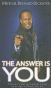 The Answer is You - Michael Bernard Beckwith