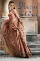 Princess of Glass - Jessica Day George