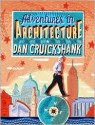 Adventures in Architecture - Dan Cruickshank