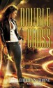 Double Cross (The Disillusionists Trilogy, #2) - Carolyn Crane