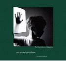 Out of the Dark Room: The David Kronn Collection - Marianne Kelly, Susan Bright, Sean Kissane