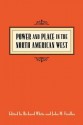 Power & Place in the North American West - Richard White