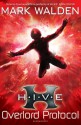 H.I.V.E. 2: The Overlord Protocol - Mark Walden