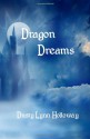 Dragon Dreams - Dusty Lynn Holloway