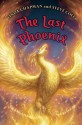 The Last Phoenix - Linda Chapman, Stephen Cole