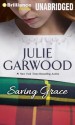 Saving Grace (Audio) - Julie Garwood, Anne Flosnik