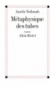 Métaphysique des tubes - Amélie Nothomb