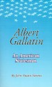 Albert Gallatin: An American Statesmen - John Austin Stevens