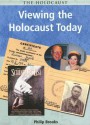 Viewing the Holocaust Today - Philip Brooks