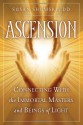 Ascension: Connecting With the Immortal Masters and Beings of Light - Susan G. Shumsky