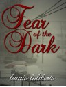 Fear of the Dark - Laurie Laliberte