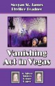 Vanishing Act in Vegas - Morgan St. James, Phyllice Bradner