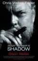 In My Father's Shadow: A Daughter Remembers Orson Welles - Chris Welles Feder