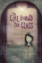 The Girl Behind the Glass - Jane Kelley