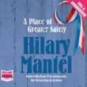 A Place of Greater Safety - Hilary Mantel, Jonathan Keeble