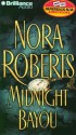 Midnight Bayou (Audio) - James Daniels, Nora Roberts