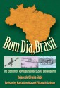 Bom Dia, Brasil: 3rd Edition of Português Básico para Estrangeiros - Rejane De Oliveira Slade, Marta Almeida, Elizabeth Jackson