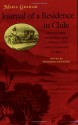 Journal of a Residence in Chile During the Year 1822, and a Voyage from Chile to Brazil - Maria Graham, Jennifer Hayward