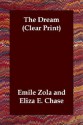 The Dream (Les Rougon-Macquart, #16) (Clear Print) - Émile Zola