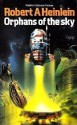 Orphans Of The Sky - Robert A. Heinlein