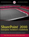 Sharepoint 2010 Enterprise Architect's Guidebook - Brian Wilson, Reza Alirezaei, Bill Baer, Martin Kearn