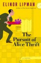 The Pursuit of Alice Thrift (Lipman, Elinor) - Elinor Lipman