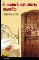 El misterio del cuarto amarillo - Gaston Leroux