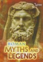 Roman Myths and Legends - Jilly Hunt