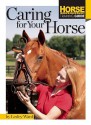 Caring for Your Horse - Lesley Ward