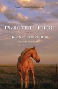 Twisted Tree - Kent Meyers