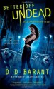 Better Off Undead - D.D. Barant