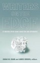 Writers on the Edge: 22 Writers Speak about Addiction and Dependency - Diana M. Raab, James Brown, Jerry Stahl