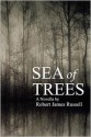 Sea of Trees - Robert James Russell