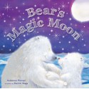 Bear's Magic Moon - Suzanne Pinner, Karen Sapp