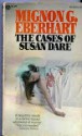 The Cases of Susan Dare - Mignon G. Eberhart