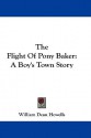 Flight of Pony Baker - William Dean Howells