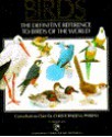 The Illustrated Encyclopedia of Birds: The Definitive Reference to Birds of the World - Christopher M. Perrins, Russell W. Peterson