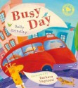 Busy Day - Sally Grindley, Barbara Vagnozzi