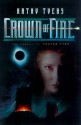 Crown of Fire - Kathy Tyers