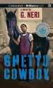 Ghetto Cowboy - G Neri, J.D. Jackson