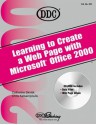 Learning to Create a Web Page with Office 2000 [With Companion] - Chris Katsaropoulos, Catherine Skintik