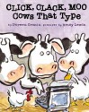 Click, Clack, Moo: Cows That Type - Doreen Cronin, Betsy Lewin