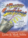 A Bucket of Surprises - J. John, Mark W.G. Stibbe