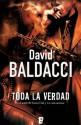 Toda la verdad (Spanish Edition) - David Baldacci