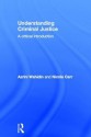 Understanding Criminal Justice: A Critical Introduction - Azrini Wahidin, Nicola Carr